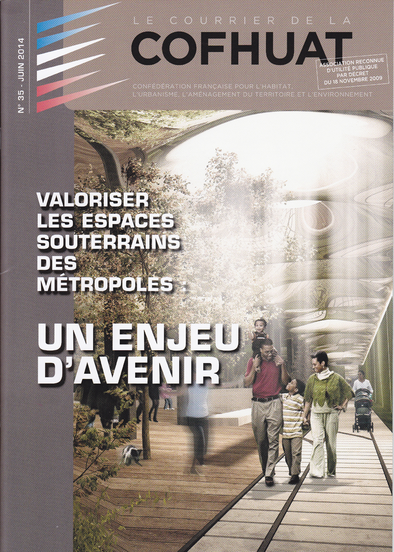Couverture d’ouvrage : N°35 - Juin 2014 - Valoriser les espaces souterrains des métropoles : En enjeu d'avenir